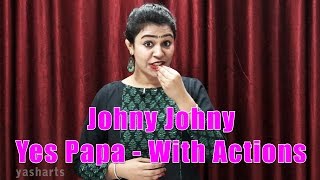 Johny Johny Yes Papa With Actions  Nursery Rhymes With Action For Kids [upl. by Longan]