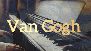 Virginio Aiello  Van Gogh  on piano [upl. by Eserrehs]