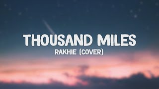 RAKHIE  Thousand Miles Cover Lyrics Video [upl. by Mame]