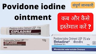 Povidone iodine ointment uses in hindi  Povidone iodine ointment  Betadine use in hindi Cipladine [upl. by Nnaasil963]