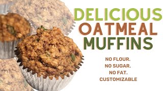 No Flour No Sugar No Fat Gluten Free Oatmeal Muffins [upl. by Frants368]