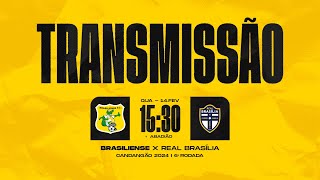 BRASILIENSE X REAL BRASÍLIA  SEXTA RODADA CANDANGÃO 2024 [upl. by Naves]