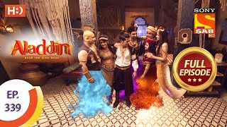 Aladdin  Ep 339  Full Episode  3rd December 2019 [upl. by Senior]