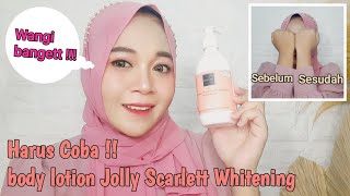 New Variant  Body Lotion JOLLY Scarlett Whitening Review [upl. by Wightman]