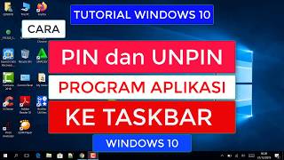 Cara Pin dan Unpin Program Aplikasi di Taskbar windows 10 Tutorial Windows 10 [upl. by Wilhelm]