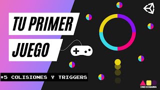 Tu primer JUEGO en UNITY Guia para PRINCIPIANTES ✅ 5 Colisiones y Triggers [upl. by Yeta]