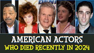 American Actors Who Died Recently In 2024 [upl. by Notnek700]