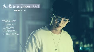 Full Part 1  4 Our Beloved Summer OST  그 해 우리는 OST [upl. by Mahoney]