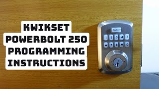 How to Program Kwikset Powerbolt 250 Keypad Lock [upl. by Ahseym349]