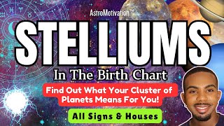 STELLIUMS in The Birth Chart 🌟💡 Find Out What Your Stelliums Mean For Your In Life 🔮✨ astrology [upl. by Nalyk]