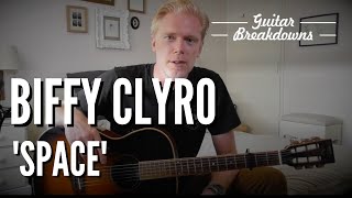 Biffy Clyro Space  Guitar Lesson [upl. by Inimak]