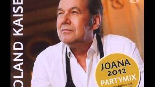 ROLAND KASIER  JOANA 2012 PARTYVERSION [upl. by Enrahs]