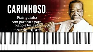 Carinhoso  Pixinguinha  Com partitura para piano e teclado [upl. by Beatrix]