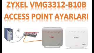 ZYXEL VMG3312 B10B ACCESS POİNT AYARLARI  ZYXEL ACCESS POINT SETTINGS [upl. by Aissilem]