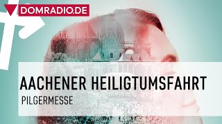 Aachener Heiligtumsfahrt Pilgermesse [upl. by Eemiaj]