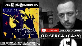 DUDEK RPK  OD SERCA  CAŁY ALBUM OFICJALNY ODSŁUCH [upl. by Nuris]