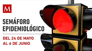 Semáforo epidemiológico nacional del 24 de mayo al 6 de junio [upl. by Nylevol]