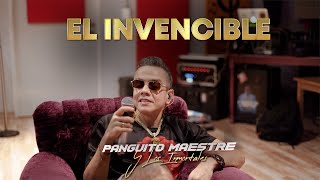 El Invencible  Panguito Maestre Y Los Inmortales [upl. by Sher419]