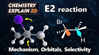 How E2 Elimination Reactions Work Animation  Mechanism amp Orbitals  Organic Chemistry [upl. by Nata]