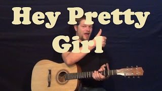 Hey Pretty Girl Kip Moore Guitar Lesson Easy Strum Chords How to Play Tutorial [upl. by Bopp]