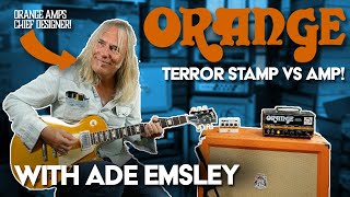 Orange Terror Stamp Vs Actual Amp feat Ade Emsley From Orange Amps [upl. by Niriam115]