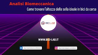 Analisi Biomeccanica Come trovare laltezza della sella ideale in bici da corsa [upl. by Smukler505]