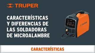 Características de las Soldadoras Inversoras de Microalambre TRUPER [upl. by Ivan356]