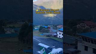 Thrilling Takeoff from Lukla Airport – Worlds Most Dangerous Runway ✈️🗻 shortsyoutube lukla [upl. by Simone]