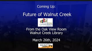 Future of Walnut Creek Forum [upl. by Ikkim]