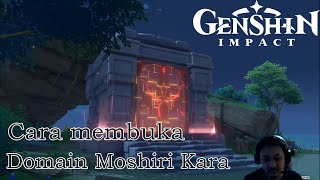 Cara membuka Domain Moshiri Kara  Genshin Impact Indonesia [upl. by Atived]