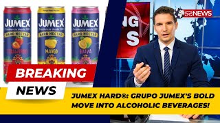 Jumex Hard® Grupo Jumexs Bold Move into Alcoholic Beverages [upl. by Reinwald]