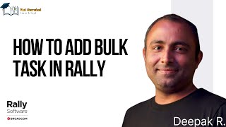 How to Add Bulk Task in Rally Agile  Rally Agile Tool [upl. by Ayotnahs]