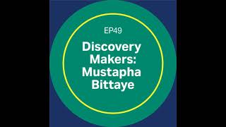 Discovery Matters  Ep49 Discovery Makers Mustapha Bittaye [upl. by Haduj173]