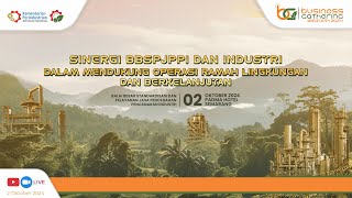 SINERGI BBSPJPPI DAN INDUSTRI DALAM MENDUKUNG OPERASI RAMAH LINGKUNGAN DAN BERKELANJUTAN [upl. by Lehctim]