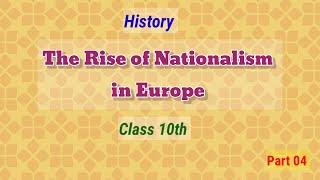 The Rise of Nationalism in Europe Part 04 History Class 10th [upl. by Nessnaj]