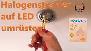 Halogenstrahler 👷 auf LED umrüsten  4M [upl. by Stoops]