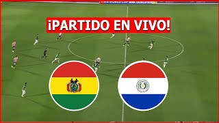 🔴 BOLIVIA vs PARAGUAY EN VIVO ⚽ ELIMINATORIAS CAMINO AL MUNDIAL 2026 🏆 [upl. by Ihpen229]