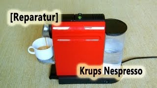 Reparatur Krups Nespresso Citiz [upl. by Nanoc777]