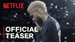 Neymar The Perfect Chaos  Official Teaser  Netflix [upl. by Azalea278]