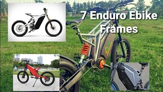 7 Enduro Ebike Frames for DIY Electric Bicycle Build [upl. by Engracia]