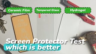 Ceramic Film Tempered Glass Hydrogel Screen Protector COMPARISON and DURABILITY Test [upl. by Margaret]