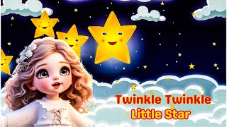 Twinkle Twinkle Little Star  Twinkle Twinkle Little Star Lullaby  Nursery Rhymes For Kids P1 [upl. by Nairadas825]