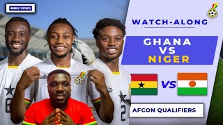 GHANA VS NIGER  LIVE COMMENTARY AND DISCUSSIONS2025 AFCON QUALIFIERS [upl. by Htiffirg]