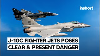 J10c fighter jet emerges as a significant ampimmediate danger  InShort [upl. by Troy]