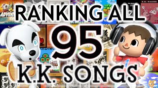 Ranking all 95 KK Slider Songs from WORST to BEST [upl. by Boardman]