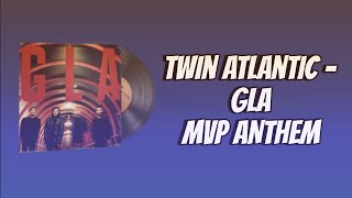 TWIN ATLANTIC  GLA CS2 MVP ANTHEM MUSIC KIT [upl. by Aelat305]