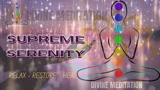 🌿Welcome to Devine Meditation  Supreme Serenity  Your Peaceful Sanctuary for Healing amp Relaxation🌿 [upl. by Alika]