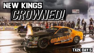 Unexpected CHAMPIONS  TX2K Drag Racing FINALS TX2K Day 5 [upl. by Demeyer]