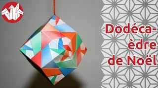 Origami  Dodécaèdre de Noël de Tomoko Fuse Senbazuru [upl. by Londoner]