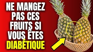 7 Fruits Qui Peuvent Aggraver Rapidement Votre Diabète [upl. by Skricki]